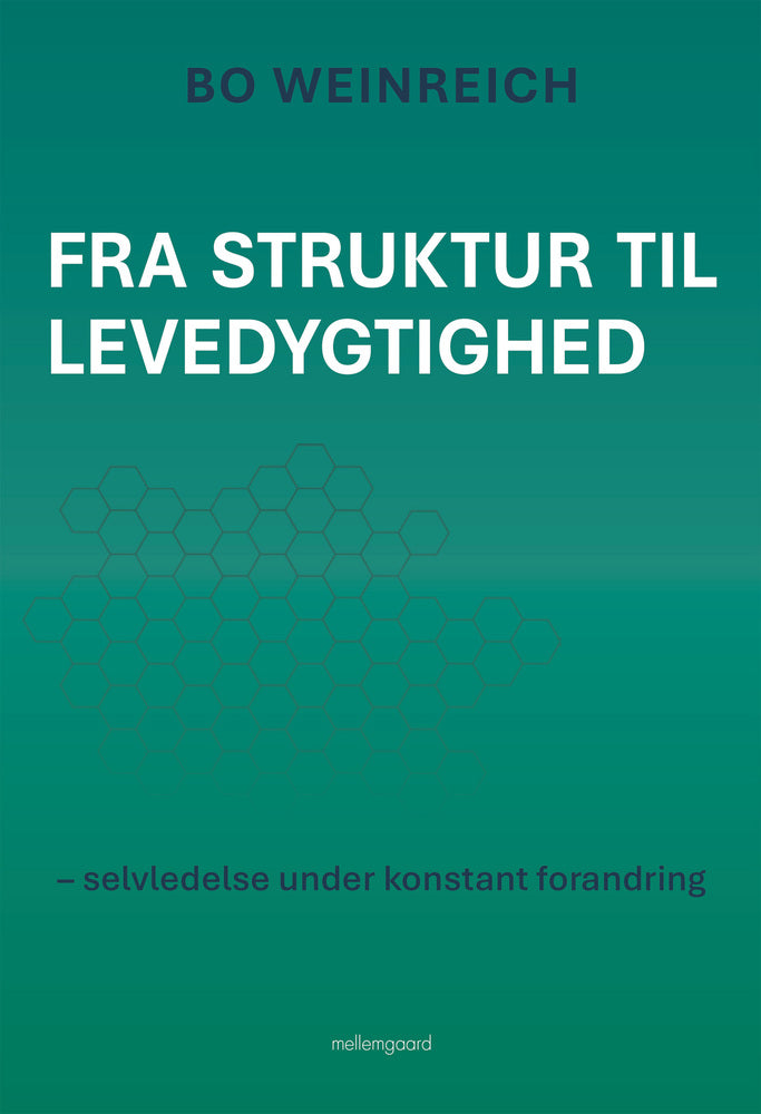 FRA STRUKTUR TIL LEVEDYGTIGHED
