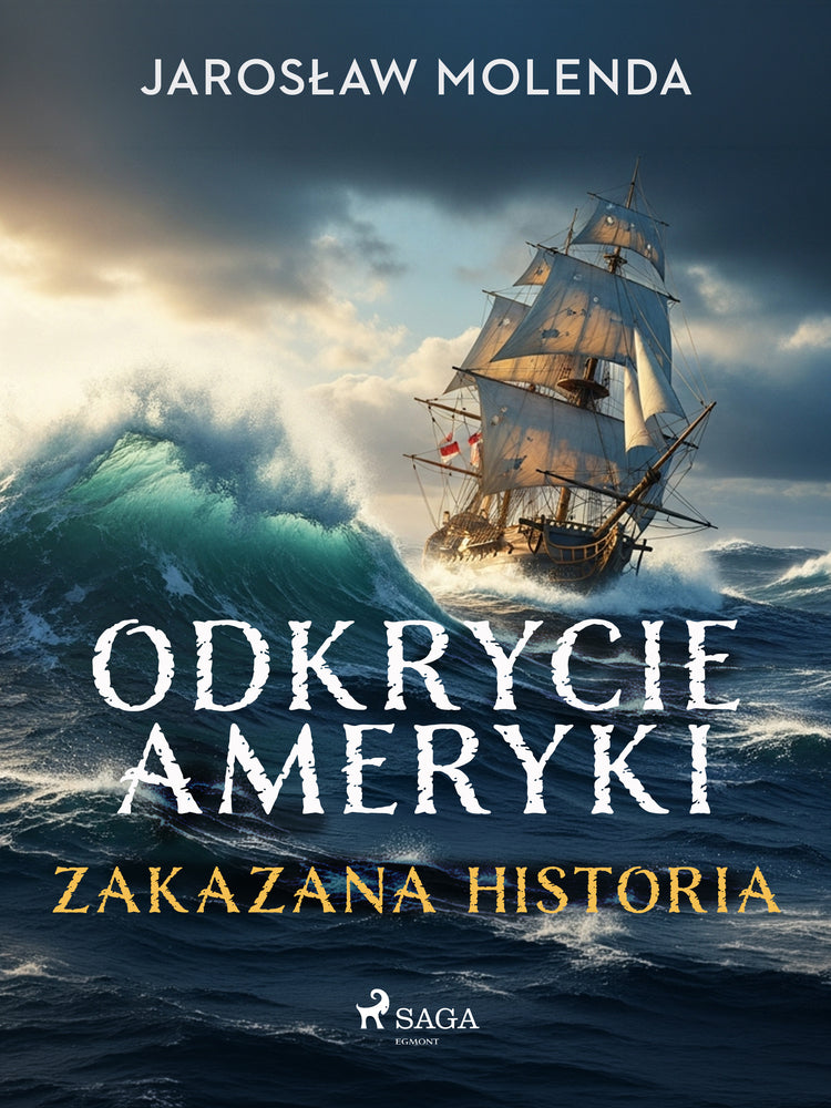 Odkrycie Ameryki. Zakazana historia