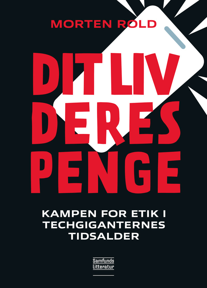 Dit liv, deres penge