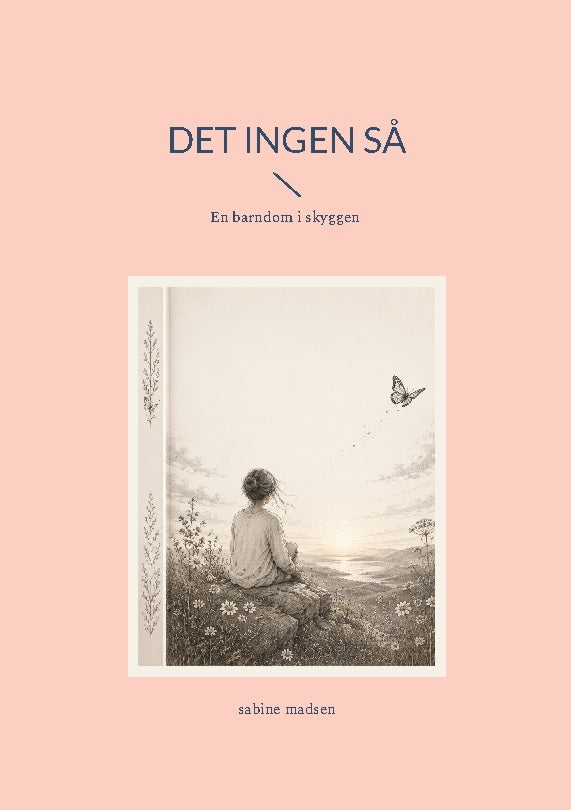 Det ingen så