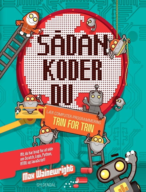 D1 Sådan koder du. Lær computerprogrammering trin for trin