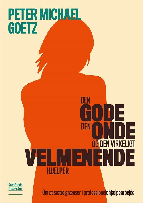 D1 Den gode, den onde og den virkeligt velmenende hjælper