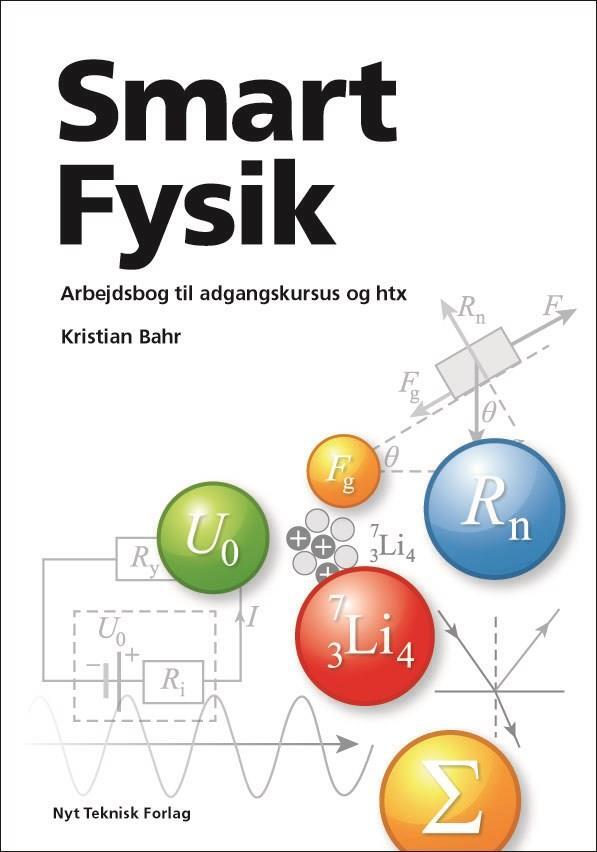 D1 Smart Fysik - arbejdsbog til adgangskursus og htx
