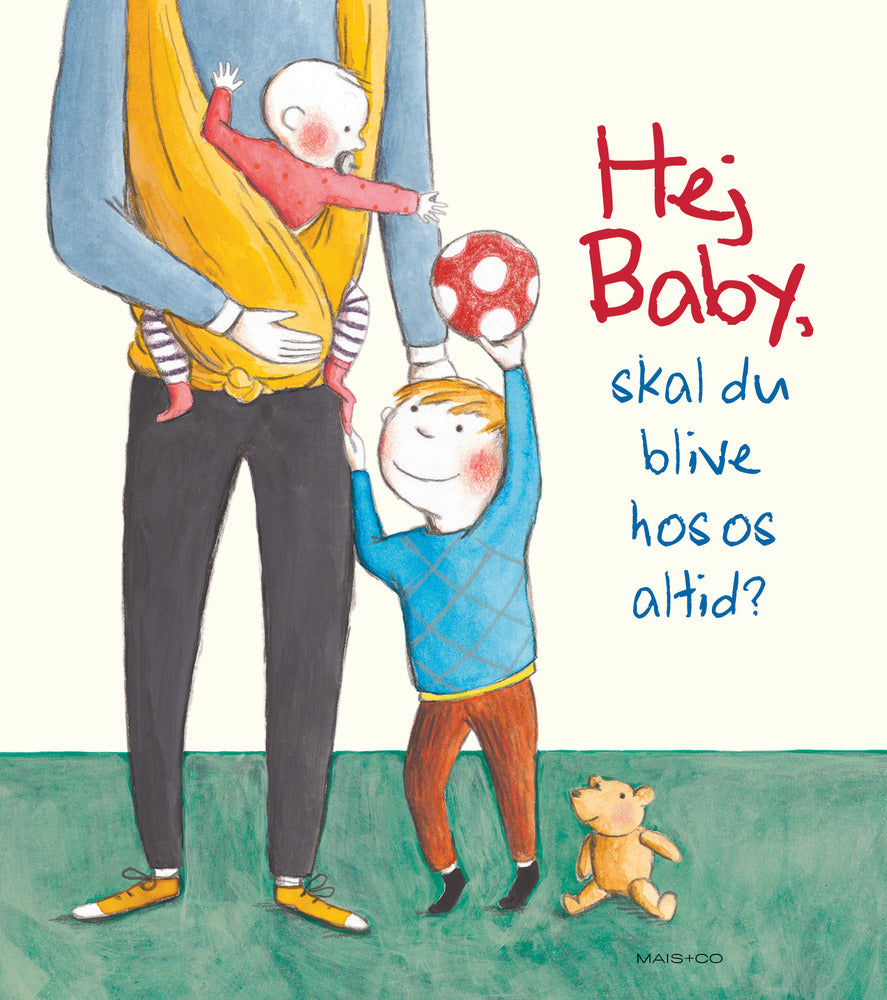 D1 Hej baby, skal du blive hos os altid?