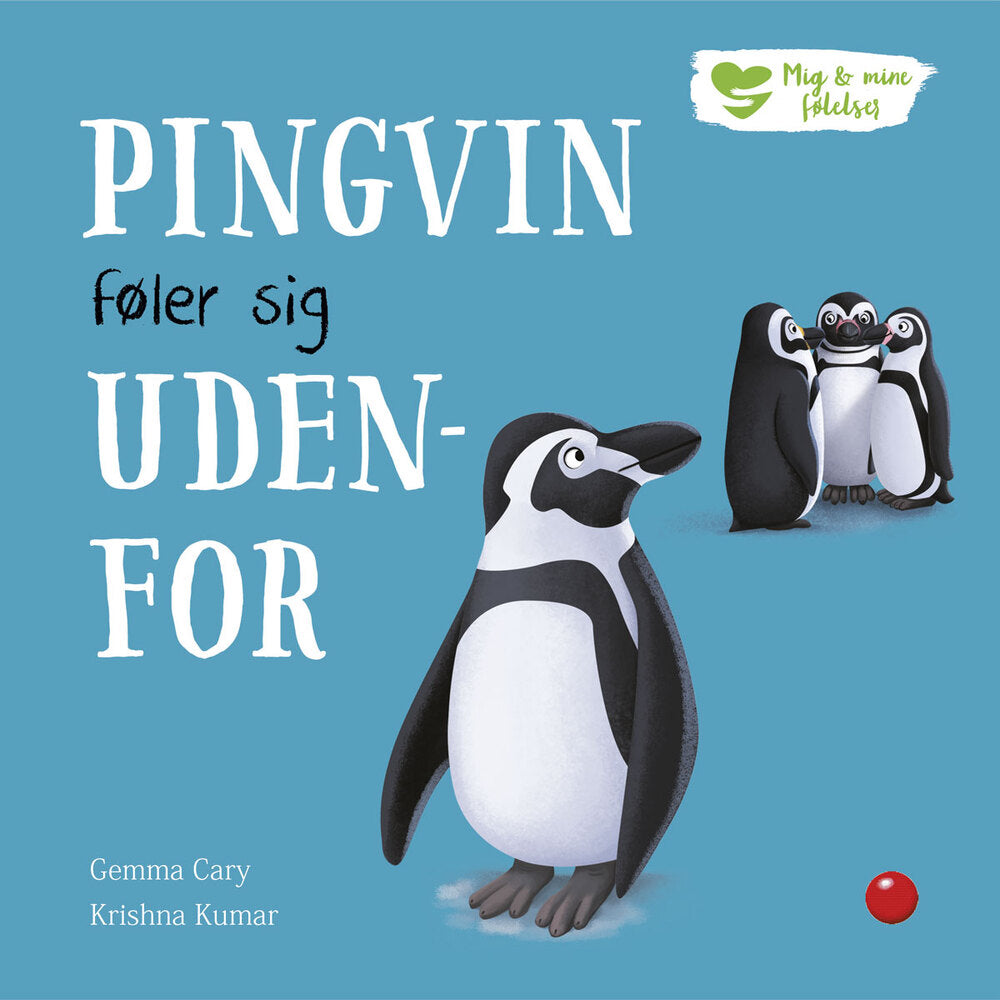 D1 Mig og mine følelser: Pingvin føler sig udenfor
