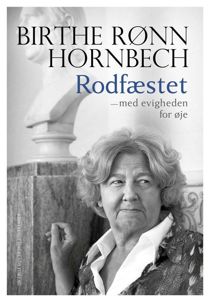 D1 Rodfæstet - med evigheden for øje