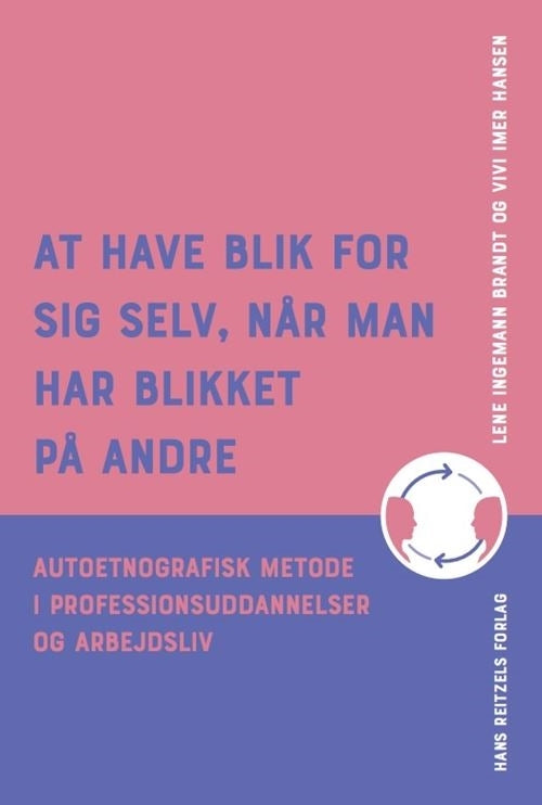 D1 At have blik for sig selv, når man har blikket på andre