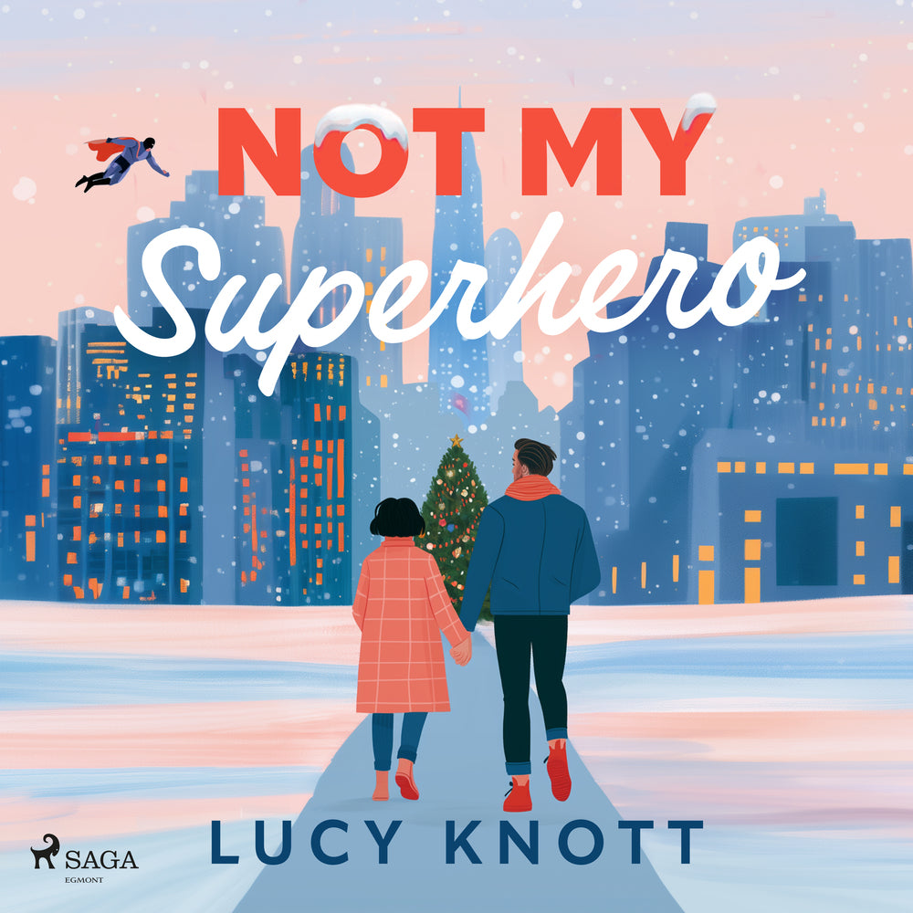 Not My Superhero: A heartfelt and festive celebrity romance