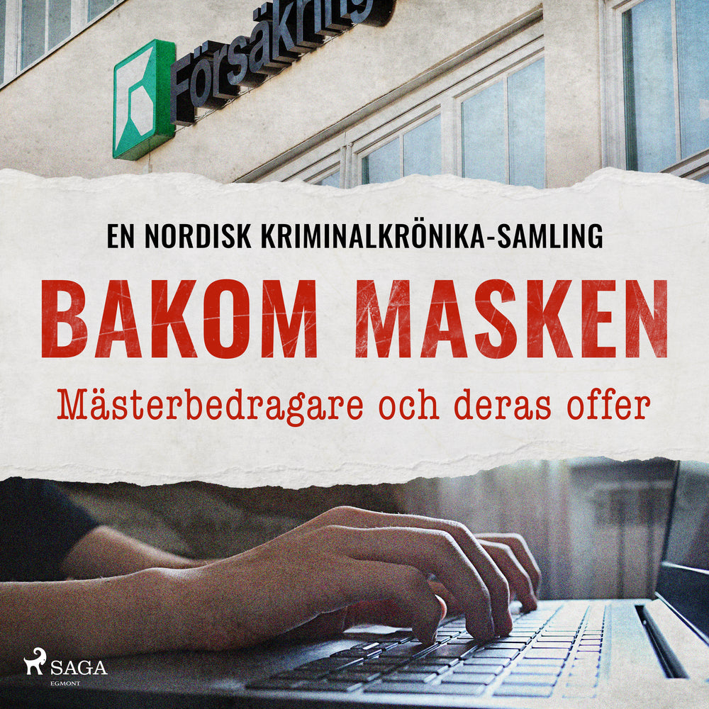 Bakom masken – Mästerbedragare och deras offer