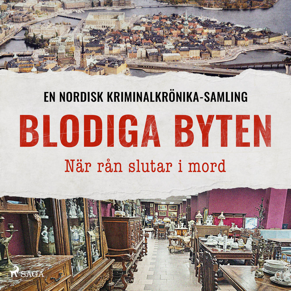 Blodiga byten – När rån slutar i mord