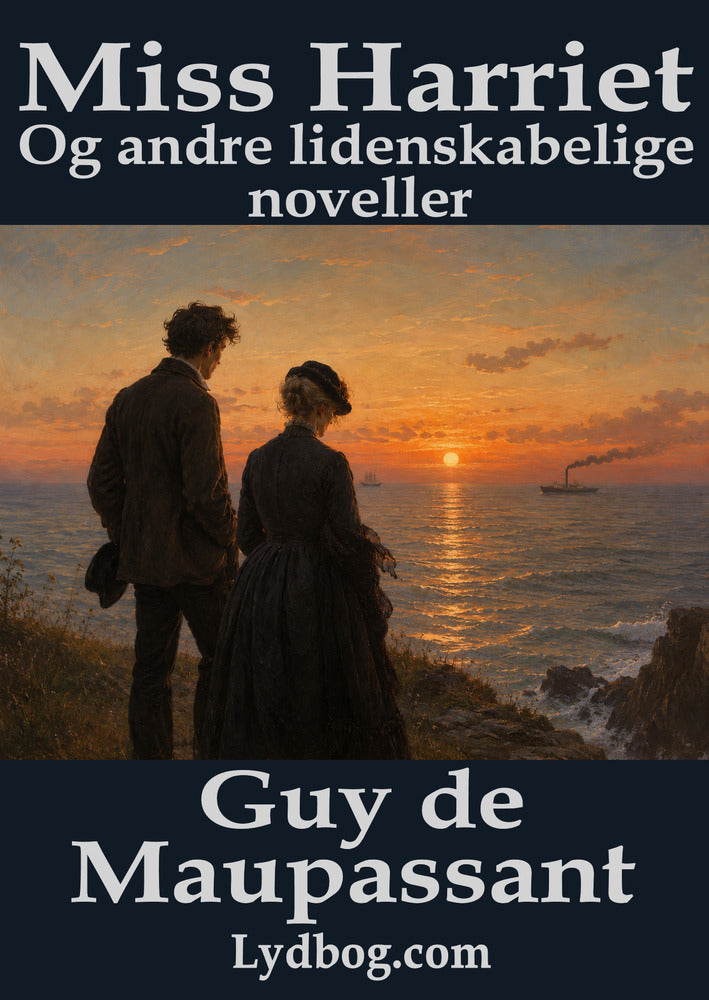 Miss Harriet og andre lidenskabelige noveller