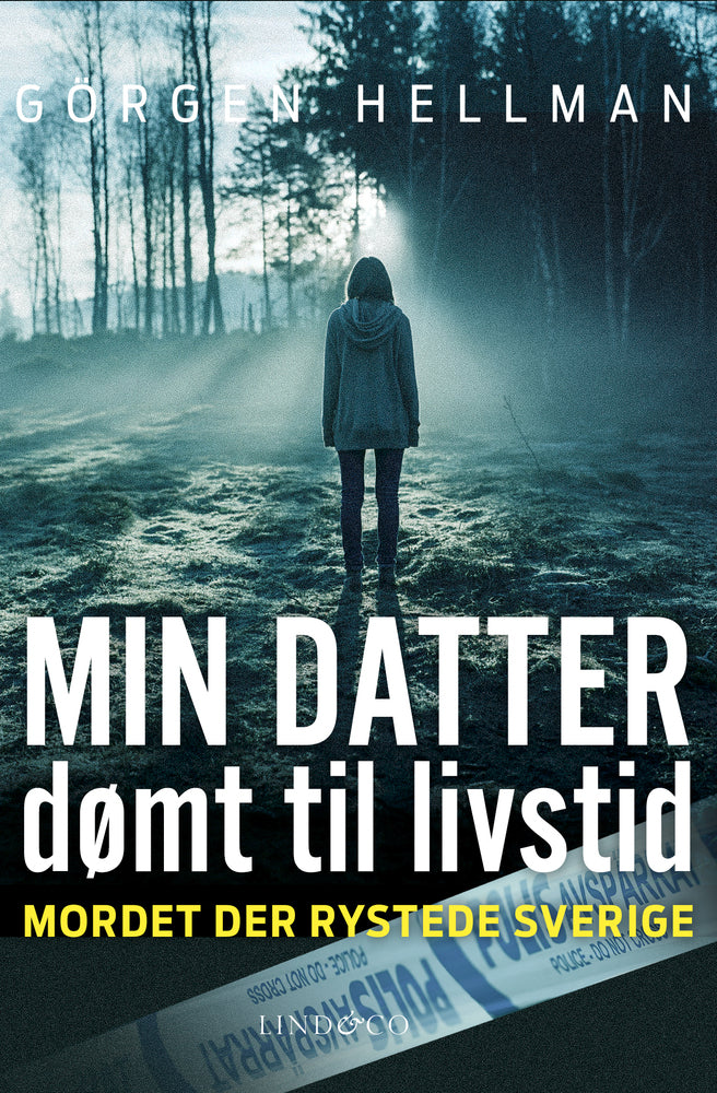 Min datter, dømt til livstid