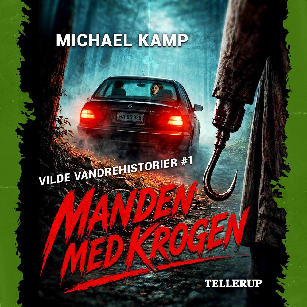 Vilde vandrehistorier #1: Manden med krogen - Vilde vandrehistorier