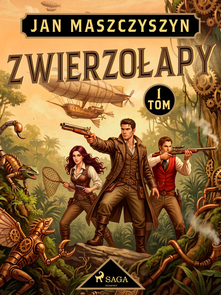 Zwierzołapy. Tom 1