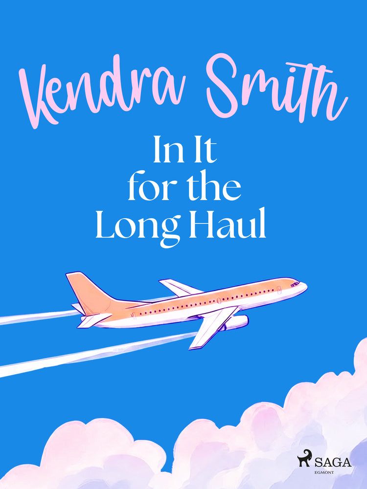 In It for the Long Haul: A warm, funny and addictive domestic drama