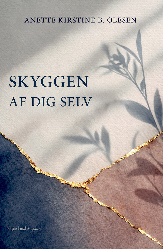 SKYGGEN AF DIG SELV