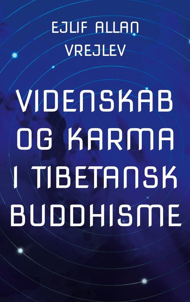Videnskab og Karma i Tibetansk Buddhisme