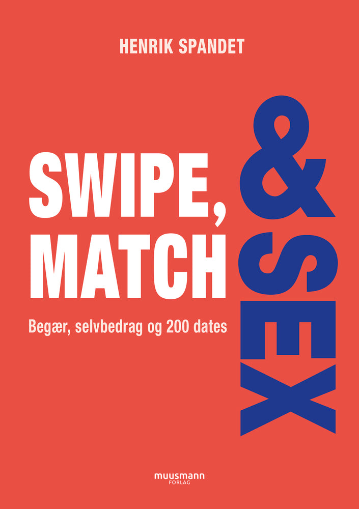 SWIPE, MATCH & SEX