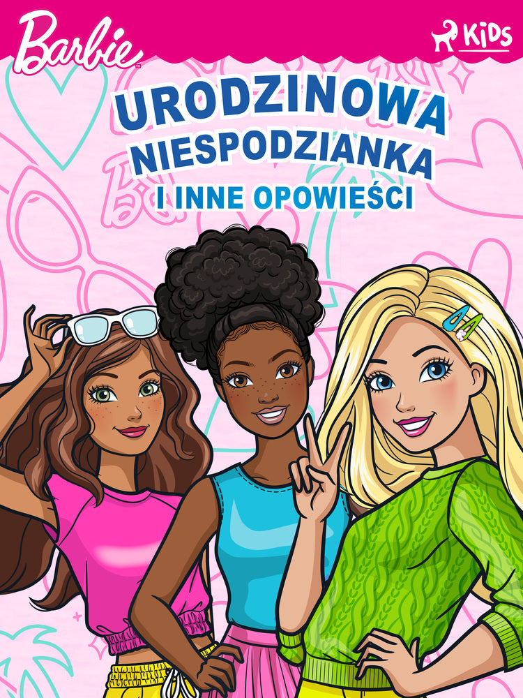 Barbie – Urodzinowa niespodzianka i inne opowieści