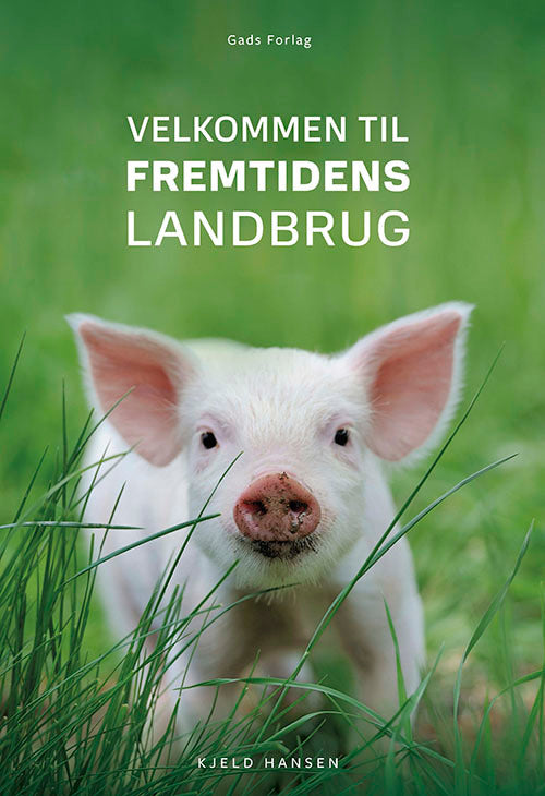 D1 Velkommen til fremtidens landbrug