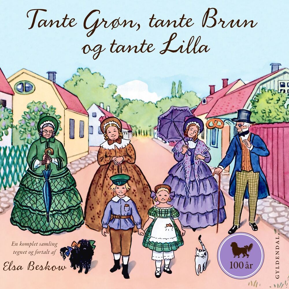 Tante Grøn, tante Brun og tante Lilla - en komplet samling