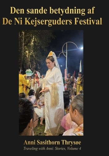 Den sande betydning af De Ni Kejserguders Festival