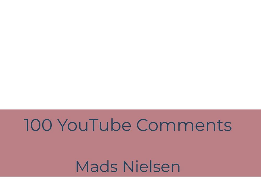 100 YouTube Comments
