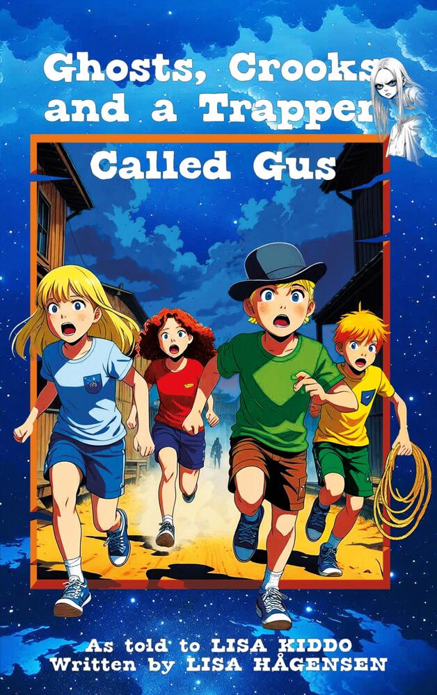 Ghosts, Crooks and a Trapper Called Gus