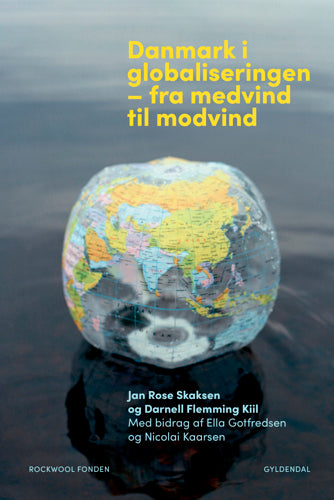 Danmark i globaliseringen - fra medvind til modvind