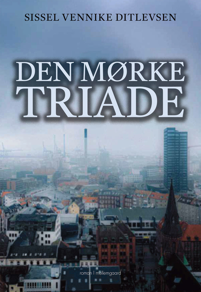 DEN MØRKE TRIADE