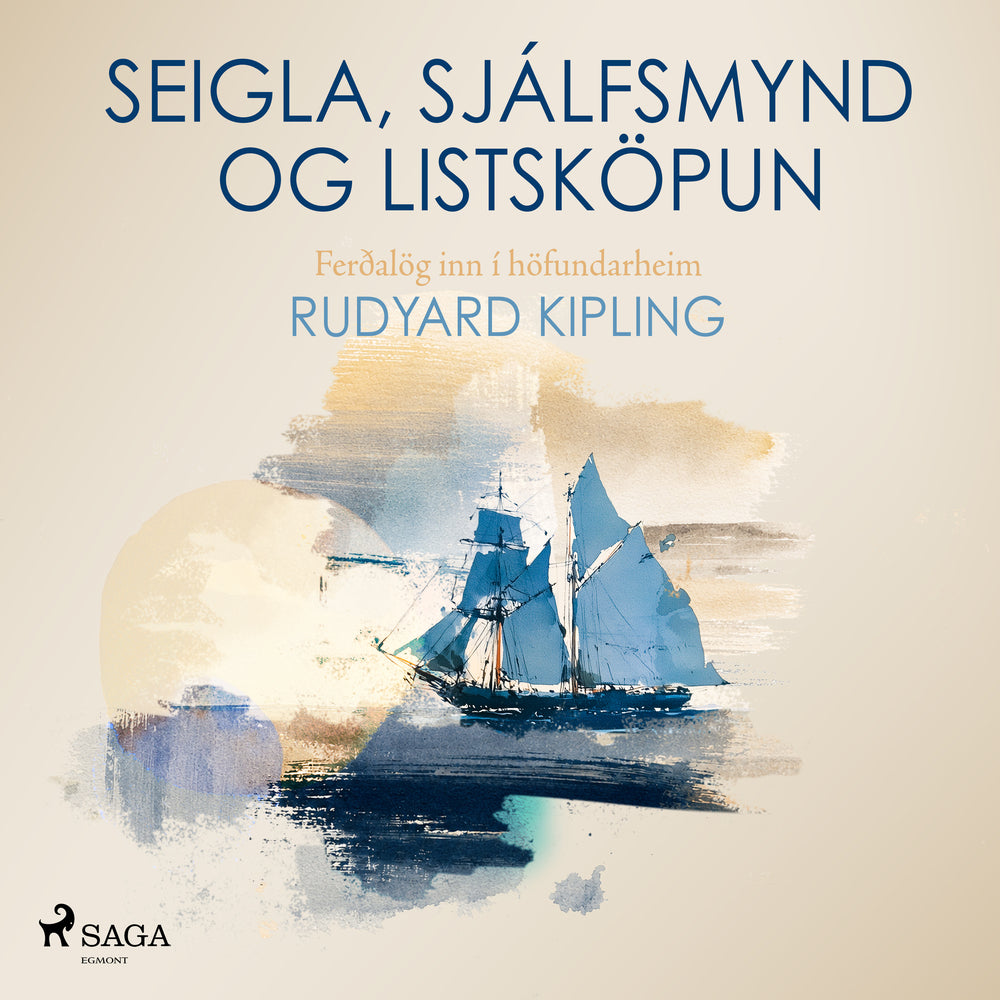 Seigla, sjálfsmynd og listsköpun: Ferðalög inn í höfundarheim Rudyard Kipling