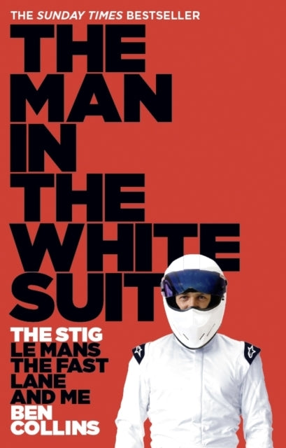 The Man in the White Suitthe Stig Le Mans the Fast Lane an