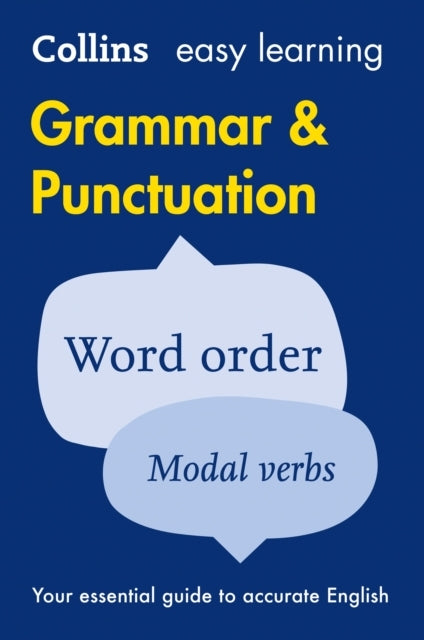 Easy Learning Grammar and Punctuation: Your Essential Guide to Accurate English (Collins Easy Learning English)