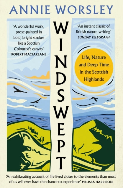 Windsweptlife Nature and Deep Time in the Scottish Highland