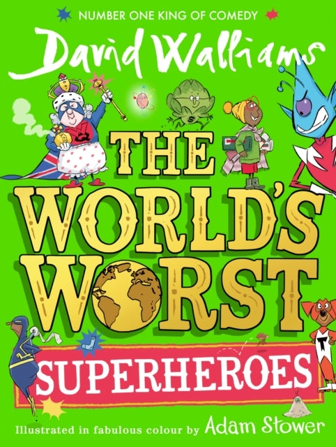 The World’S Worst Superheroes