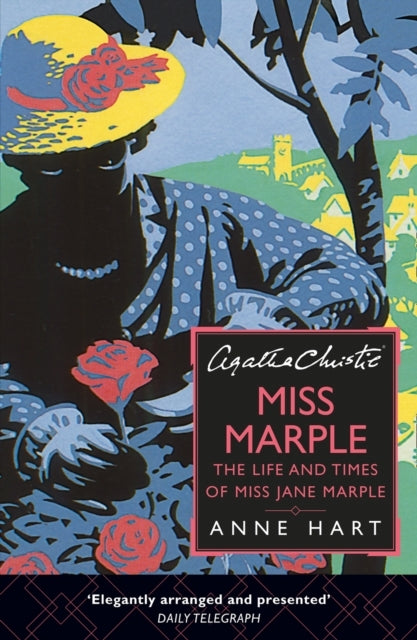 Agatha Christie's Miss Marple: the Life and Times of Miss Jane Marple