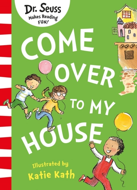 Come Over to My House