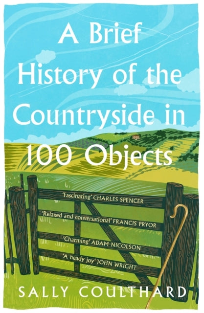 A Brief History of The Countryside In 100 Objects