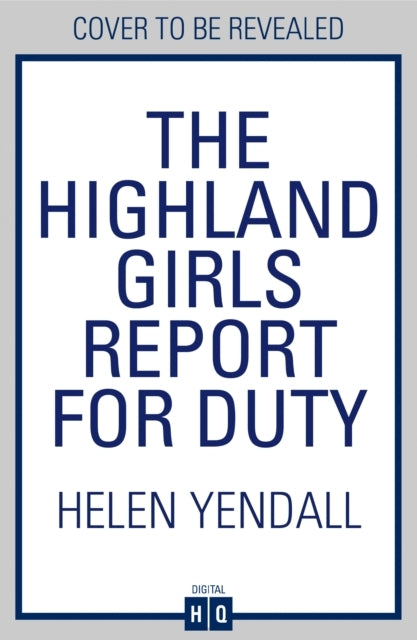 The Highland Girls Report For Duty