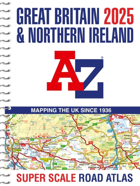 Great Britain A-Z Super Scale Road Atlas 2025 A3 Spiral