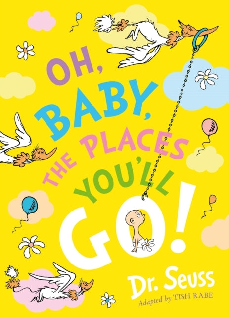 Oh Baby the Places You'll Go!