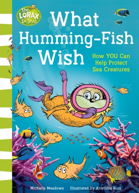 What Humming-Fish Wish How You Can Help Protect Sea Creature