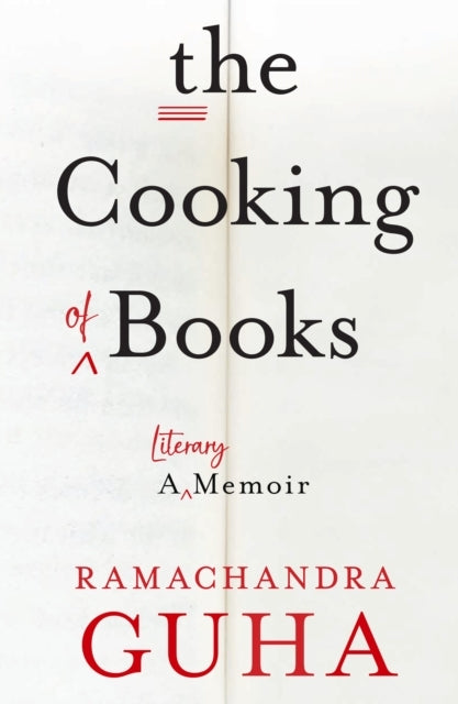 The Cooking of Books A Literary Memoir