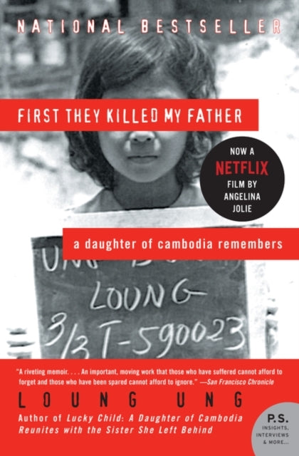 First They Killed My Father A Daughter of Cambodia Remembers