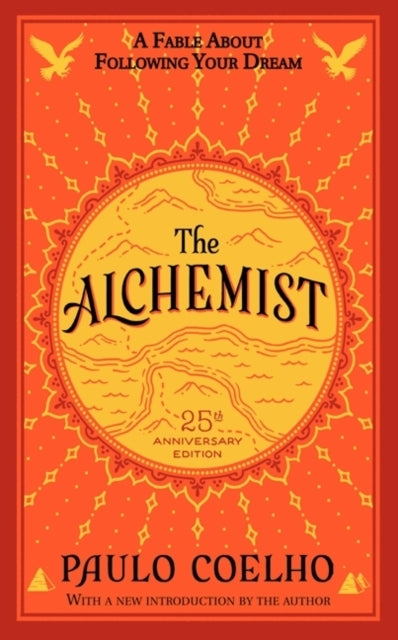 D2 The Alchemist 25Th Anniversary A Fable About Following Your