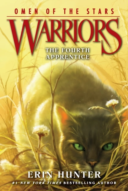 Warriors: Omen of the Stars #1: the Fourth Apprentice - Warriors: Omen of the Stars