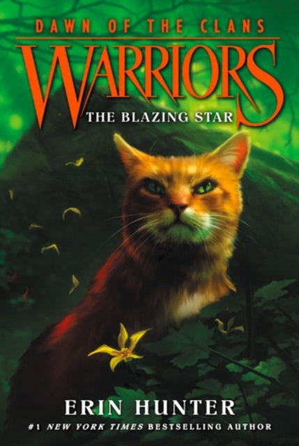 Warriors: Dawn of the Clans #4: the Blazing Star - Warriors: Dawn of the Clans