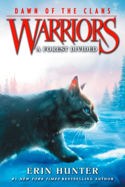 Warriors: Dawn of the Clans #5: a Forest Divided - Warriors: Dawn of the Clans