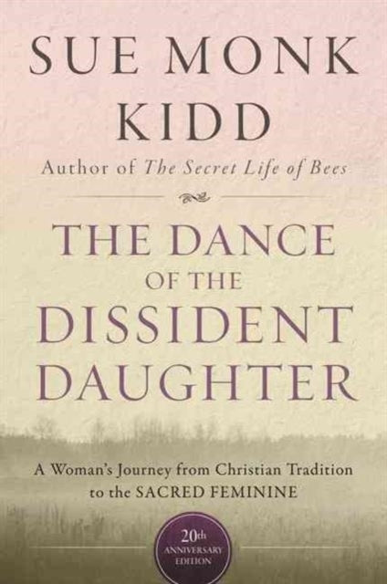 The Dance of the Dissident Daughter