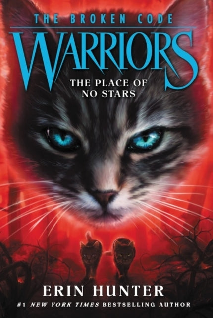 Warriors: the Broken Code #5: the Place of No Stars - Warriors: the Broken Code